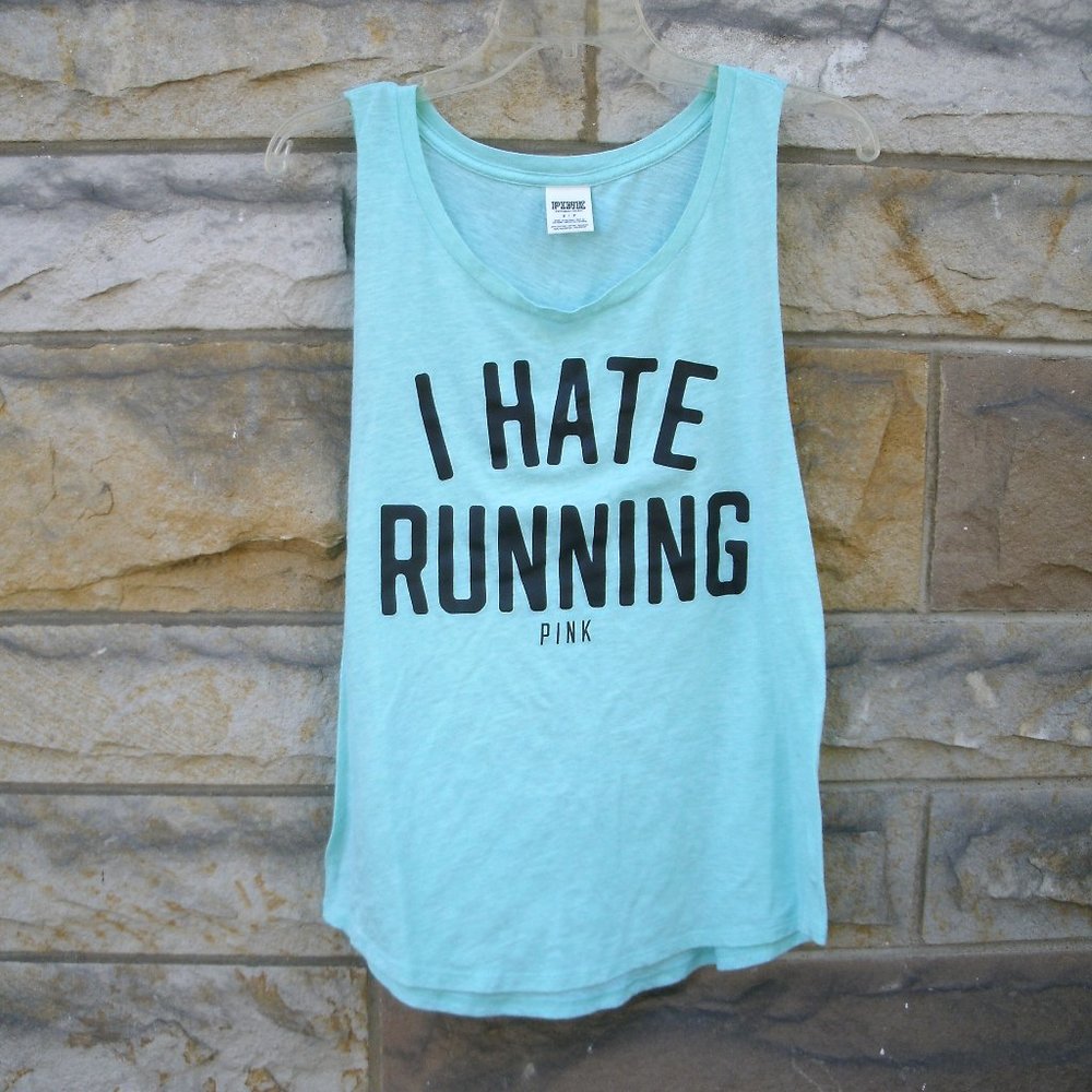 Victorias Secret Pink I Hate Running Tank Top Size S
